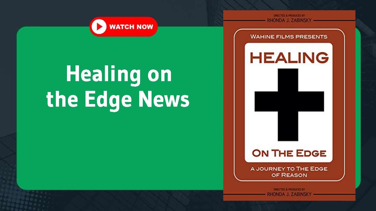 Healing on the Edge